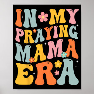Poster Ma prière Mama Era Religieuse Mère chrétienne