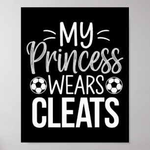 Poster Ma Princesse Porte Des Crampons Papa Footballeur 