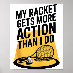 Poster Ma raquette a plus d'action que moi Drôle de Badmi