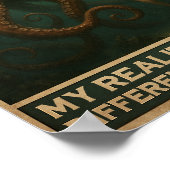 Poster Ma réalité est différente de la vôtre (Coin)