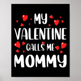Poster Ma Saint-Valentin m'appelle Maman Drôle Vday Cœurs