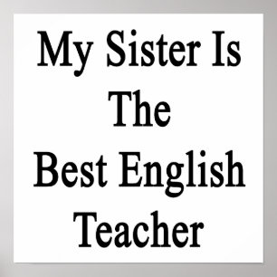 Poster Ma soeur est le meilleur professeur d'Anglais