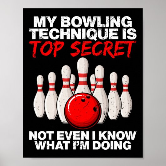 Poster Ma Technique De Bowling Est Très Secret Même Pas (Devant)