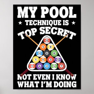 Poster Ma Technique De Piscine Est Top Secret Billard Fun