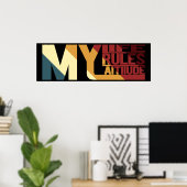 Poster Ma vie mes règles mon attitude (Bureau à domicile)