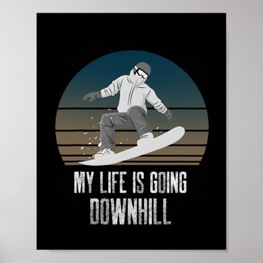 Poster Ma Vie Se Déroule Descente Wint Snowboard (Devant)