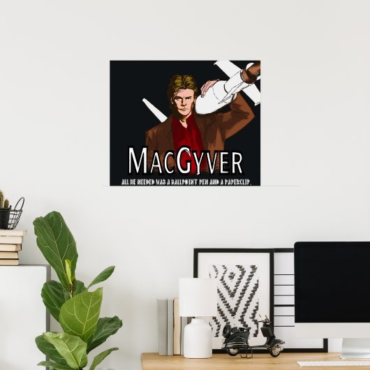 Poster Macgyver (Bureau à domicile)