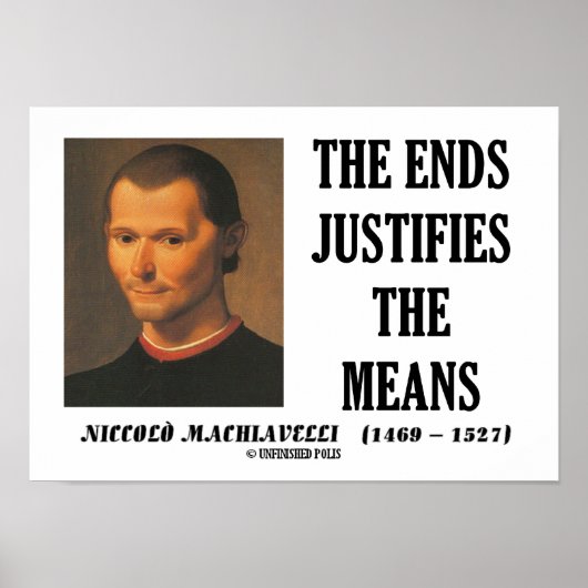 Poster Machiavelli Finit Justifie Le Devis Moyens (Devant)
