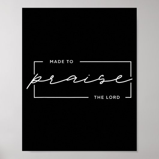 Poster Made To Praise The Lord – Christian Worship Design (Devant)