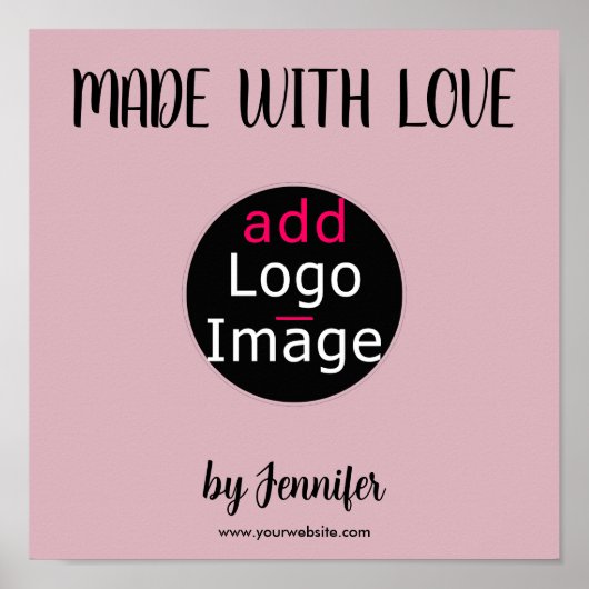 Poster Made With Love Professional Custom Dusty Rose Pink (Devant)