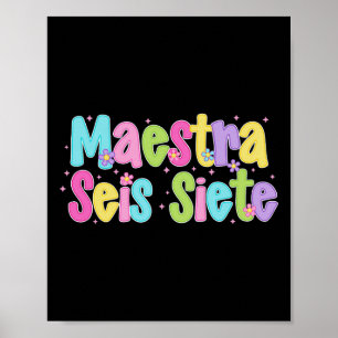 Poster Maestra Seis Siete 67 Professeur Bilingue Espagnol