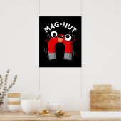 Poster Mag-nut Funny Magnet Pun Fond Sombre (Cuisine)