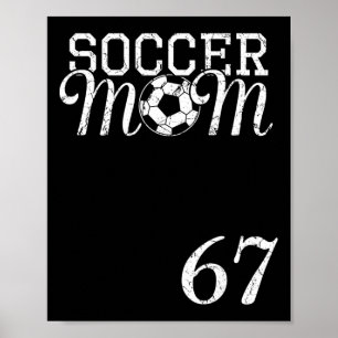 Poster Maillot de Maman de Foot Numéro 67 Joueur Favori #