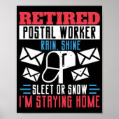 Poster Mailman Retraité Postal WorkerRain, Shine, Sleet (Devant)