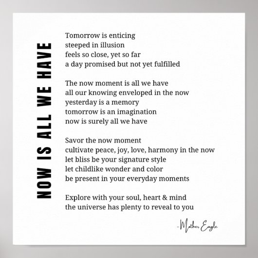 Poster Maintenant, est-ce que nous avons Be Present Poem  (Devant)