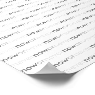 Poster Maintenant ou Jamais Citation Éphémère pour Procra