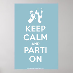 Poster Maintenez le calme et le Parti sur l'affiche (Bébé