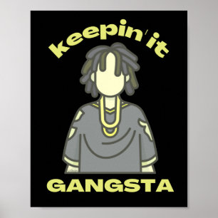 Poster MAINTENIR LE GANGSTA drôle hiphop musique