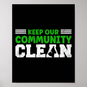 Poster Maintenir Notre Communauté Et Notre Terre Propres 