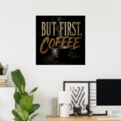Poster Mais d'abord café (Bureau à domicile)