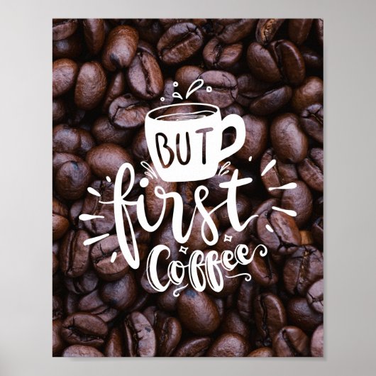 Poster Mais d'abord Citation de café Typographie blanche  (Devant)