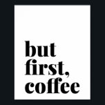 Poster Mais le premier café gras<br><div class="desc">Mais le premier café gras</div>