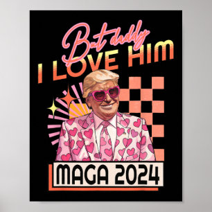 Poster Mais Papa Je L'Aime Mega 2024 Donald Trump Retour