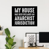 Poster Maison A Été Déclarée Une Juridiction Anarchiste (Bureau à domicile)