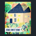 Poster MAISON SWEET HOME Maison personnalisée Jardin Illu<br><div class="desc">Joli dessin coloré d'une maison et d'un grand jardin avec le texte HOME SWEET HOME! Entièrement personnalisable. Cliquez sur "Personnaliser" ci-dessus pour modifier le texte. Cliquez ensuite sur "modifier à l'aide de l'outil de conception" pour ajuster les polices, les couleurs et les placements. Sélectionnez la taille de l'impression à l'aide...</div>