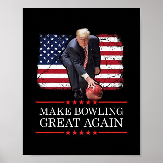 Poster Make Bowling Great Again - Funny Trump Bowling Pla (Devant)