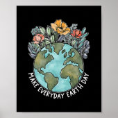 Poster Make Everyday Earth Day 2022 Flower Environmental (Devant)