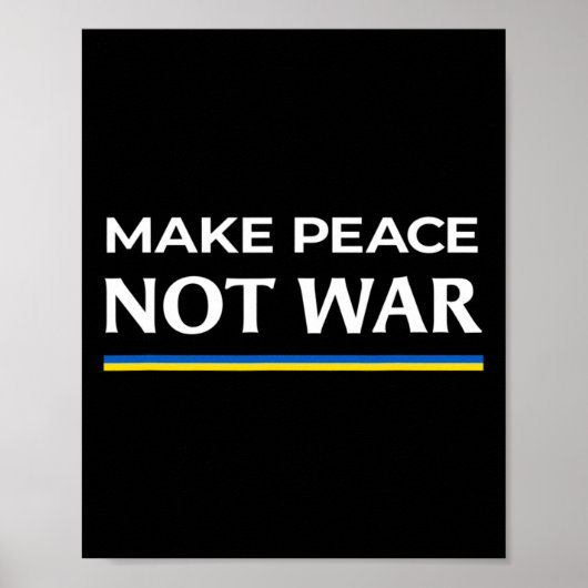 Poster Make Peace Not War - Stand With Ukraine  (Devant)