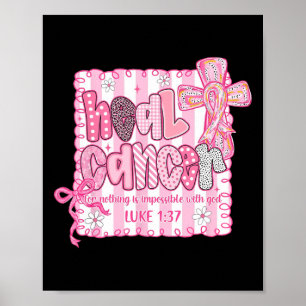 Poster Maladie Cancer Pour Rien N'Est Impossible Avec Die