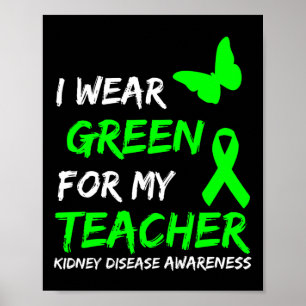 Poster Maladie du rein Je porte le vert pour mon professe