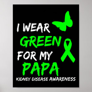 Poster Maladie rénale Je Porte Vert Pour Mon Papa Ribbon