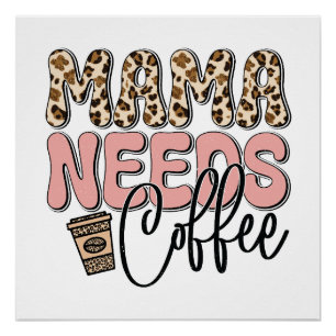 Poster Mama a besoin de café
