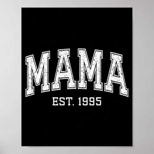 Poster Mama Est 1995 Mom D Mothers Day Ized (Devant)