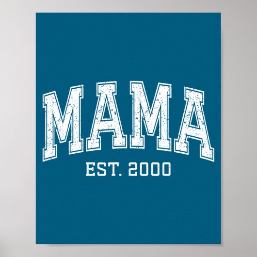 Poster Mama Est 2000 Mom D Mothers Day Ized  (Devant)