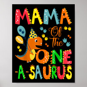 Poster Mama Of The One-a-saurus 1st Birthday Boy Dinosaur