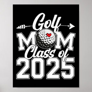 Poster Maman de golfeuse Cl de 2025 Diplômée Fan de sport