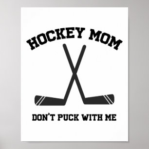Poster Maman de hockey, ne te bats pas avec moi