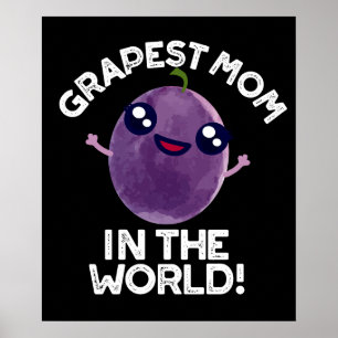 Poster Maman de raisin dans le monde drôle Fruit Pun Dark