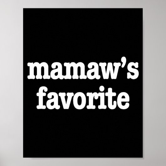 Poster Mamaw's Favorite Funny Trendy Mother's Day Saying  (Devant)