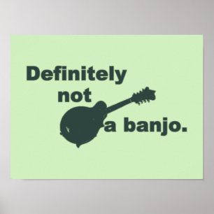 Poster Mandolin -- Definitely Not A Banjo