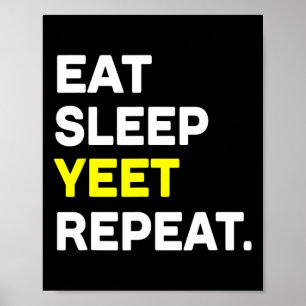 Poster Mange Sommeil Yeet Répéter Funny Dance Slang Sketl