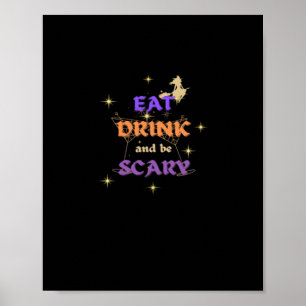 Poster Manger Boire Et Être Effrayant Design Drôle D'Hall