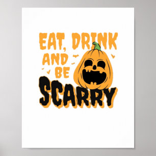 Poster Manger Boire Et Être Effrayant Halloween Citrouill