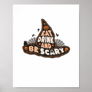 Poster Manger, boire et être effrayant Sorcière seulement