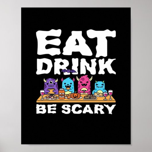 Poster Manger Boire Être Effrayant Créatif Halloween (Devant)
