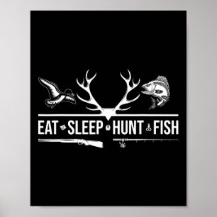 Poster Manger Dormir Chasser Pêcher Drôle Chasse Pêche Gr